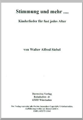 Stimmung und mehr ein Text- und Notenfeht zu Kinderlidern für fast jedes Alter